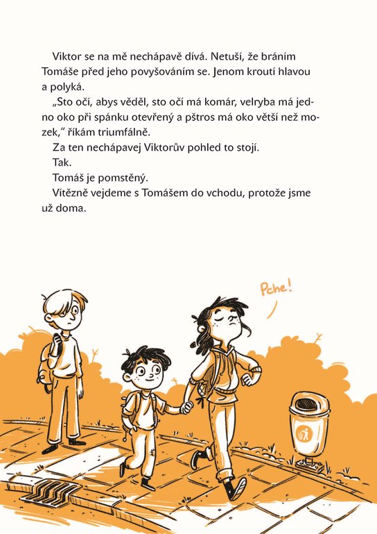 Kam se poděl brácha?