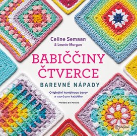 Babiččiny čtverce Barevné nápady