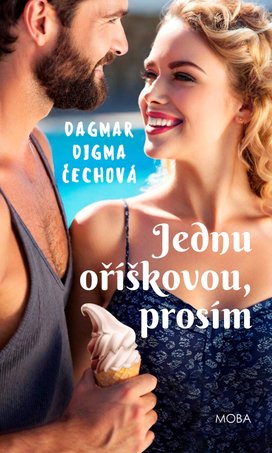 Jednu oříškovou, prosím 