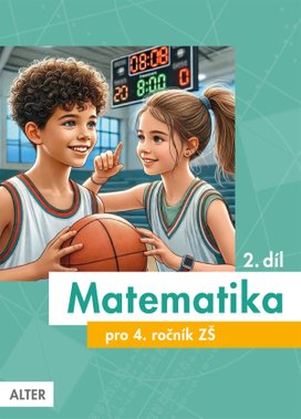 Matematika pro 4. ročník ZŠ 2. díl