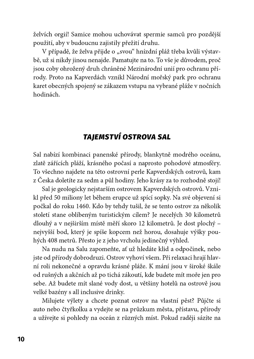 Boj o holý život, orgie i setkání se žralokem