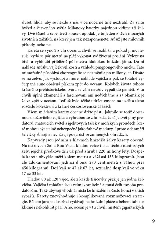 Boj o holý život, orgie i setkání se žralokem