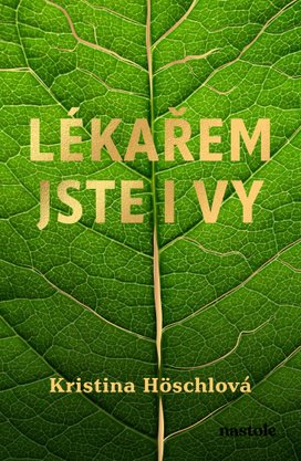 Lékařem jste i vy