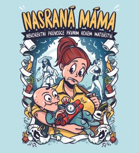Nasraná máma