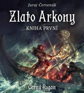 Zlato Arkony – kniha první