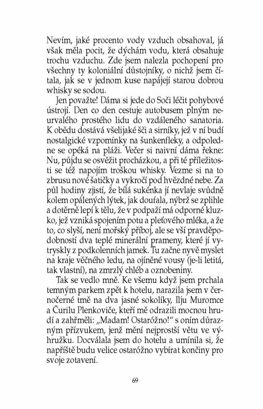 Co číhá za humny