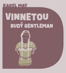 Vinnetou – Rudý gentleman