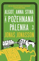Algot, Anna Stina a požehnaná pálenka