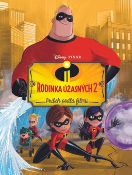 Rodinka Úžasných 2 - Príbeh podľa filmu