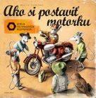 Ako si postaviť motorku