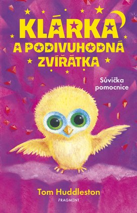 Klárka a podivuhodná zvířátka – Sůvička pomocnice