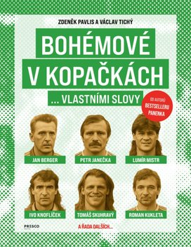 Bohémové v kopačkách... vlastními slovy