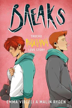 Breaks Trochu podělaná love story