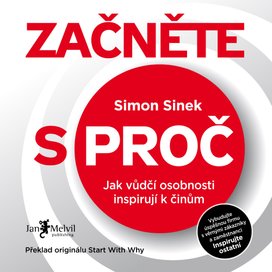 Začněte s PROČ