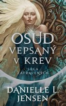 Sága zatracených Osud vepsaný v krev