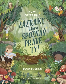 Svet potrebuje zázraky, ktoré spoznáš práve ty!