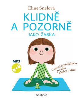 Klidně a pozorně jako žabka