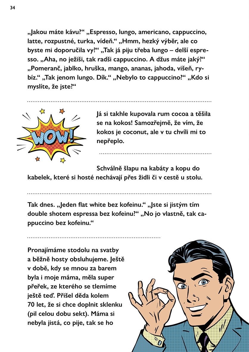 Latte bez mlíka: Druhý doušek