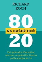 80 : 20 na každý deň