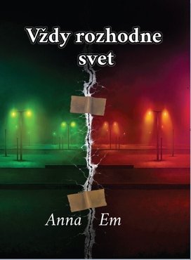 Vždy rozhodne svet