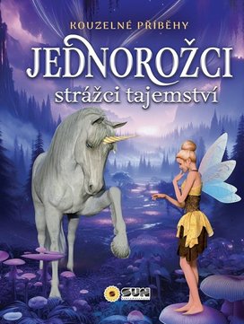 Kouzelné příběhy Jednorožci