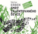Smrt talentovaného ševce