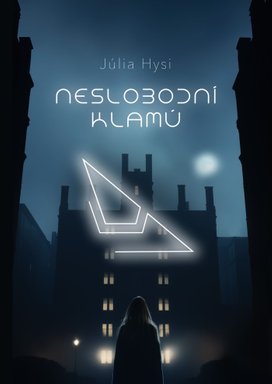 Neslobodní klamú