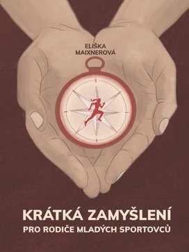 Krátká zamyšlení pro rodiče mladých sportovců