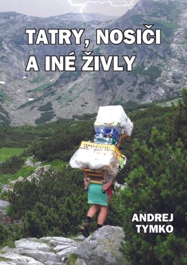 Tatry, nosiči a iné živly