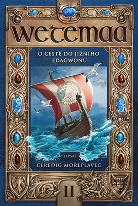Wetemaa O cestě do Jižního Edagwonu