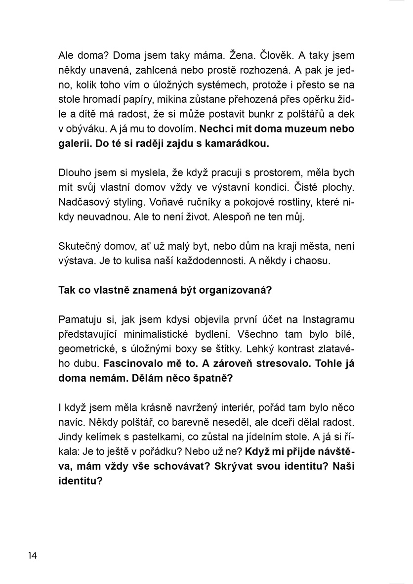 Organizovaná (většinu času)