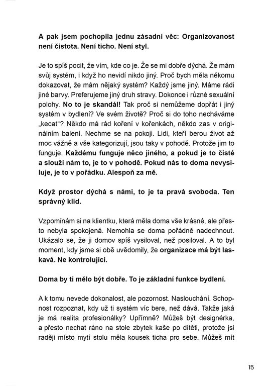 Organizovaná (většinu času)