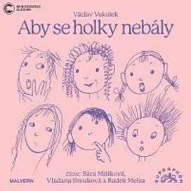 Vokolek: Aby se holky nebály