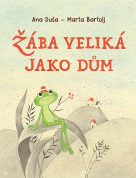 Žába veliká jako dům