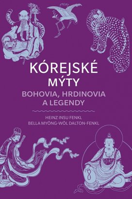 Kórejské mýty Bohovia, hrdinovia a legendy