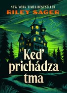 Keď prichádza tma