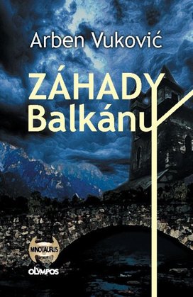 Záhady Balkánu