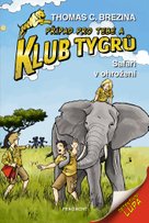 Klub Tygrů – Safari v ohrožení