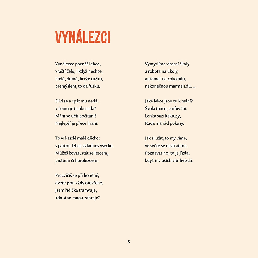 Rýmovačky do zatáčky pro malé i velké ptáčky
