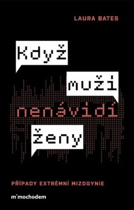 Když muži nenávidí ženy