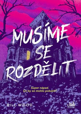 Musíme se rozdělit