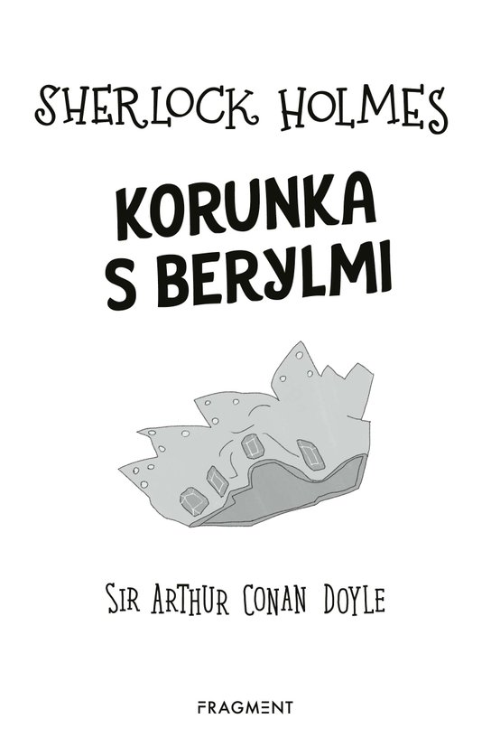 Sherlock Holmes vyšetruje: Korunka s berylmi