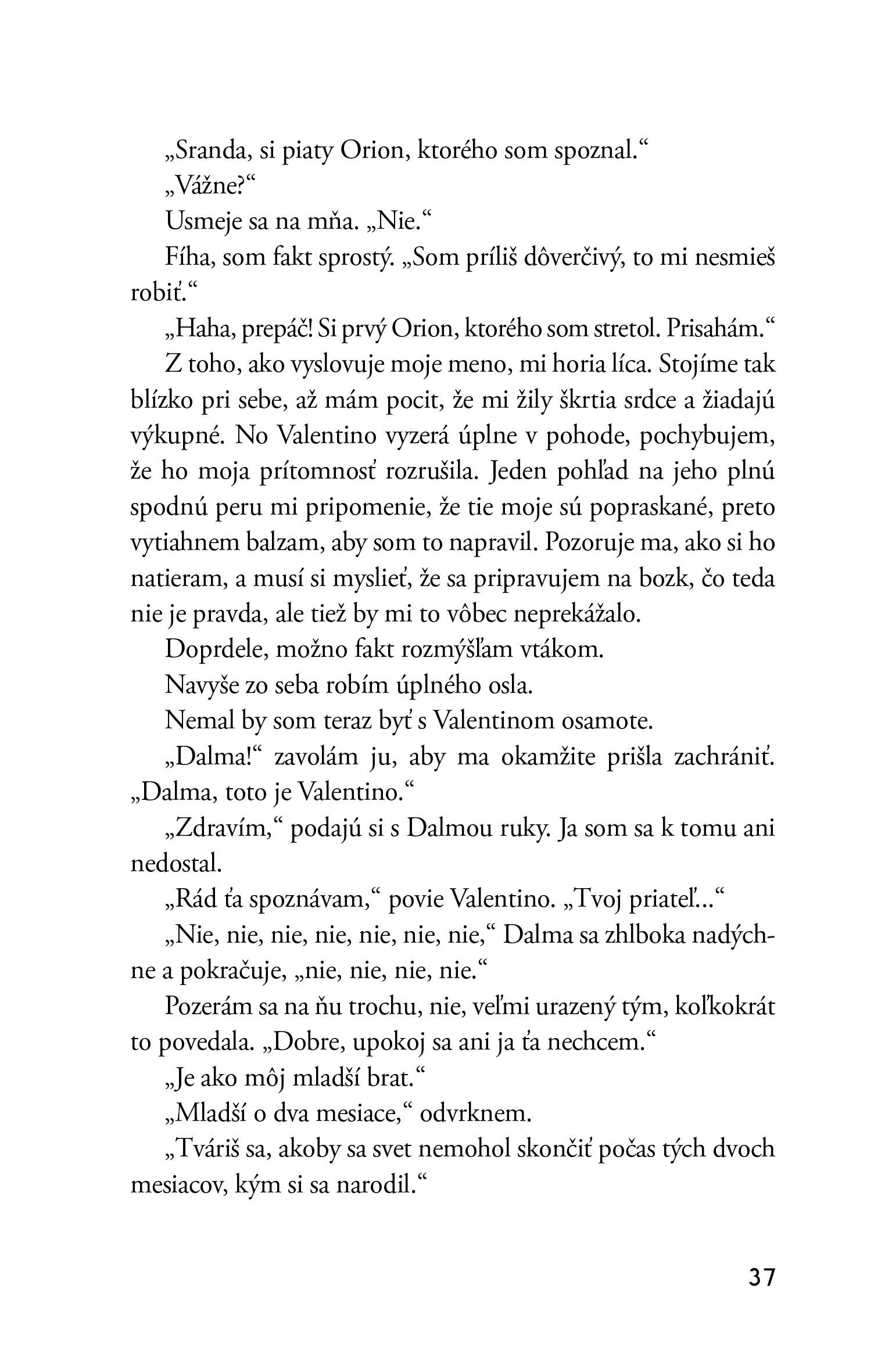 Na konci umrú ako prví