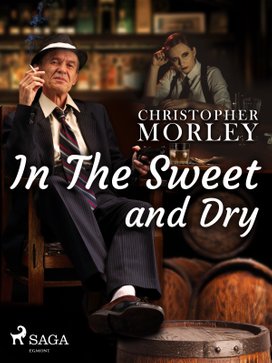 In the Sweet Dry and Dry