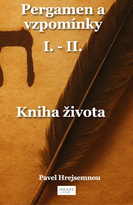 Pergamen a vzpomínky I. - II. 