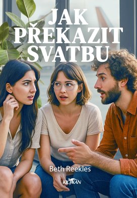 Jak překazit svatbu
