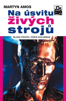 Na úsvitu živých strojů