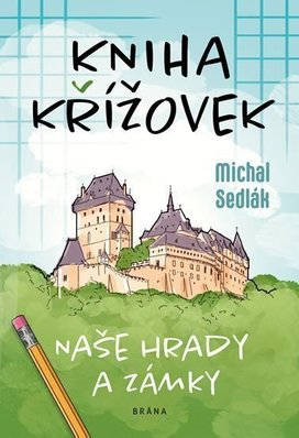 Kniha křížovek Naše hrady a zámky