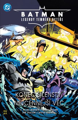 Batman Konec šílenství / Nejcennější věc