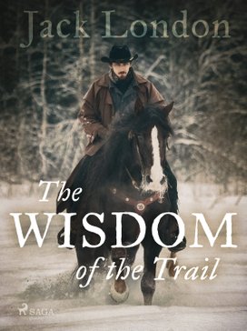 The Wisdom of the Trail
